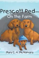 Prescott Red-On the Farm af Mary C a McNamara