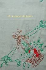 mois et six jours af Halima Gheriballah
