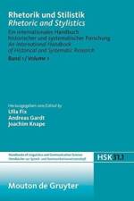Rhetorik und Stilistik / Rhetoric and Stylistics, Halbband 1, Handbucher zur Sprach- und Kommunikationswissenschaft / Handbooks of Linguistics and Communication Science (HSK) 31/1