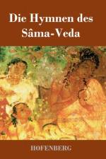 Die Hymnen des Sama-Veda af Anonym