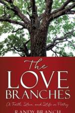 The Love Branches af Randy Branch