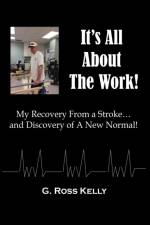 It's All About The Work af G Ross Kelly