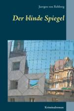blinde Spiegel af Juergen von Rehberg