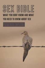 Sex Bible What You Dont Know and What You Need to Know about Sex af Prentice Taylor