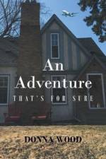 An Adventure - That's for Sure af Donna Wood