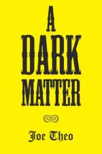 A Dark Matter af Joe Theo