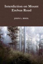Interdiction on Mount Erebus Road af John L. Bisol