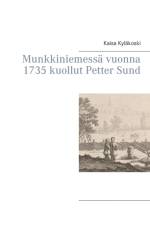 Munkkiniemessa vuonna 1735 kuollut Petter Sund af Kaisa Kyläkoski