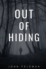 Out of Hiding af John Feldman