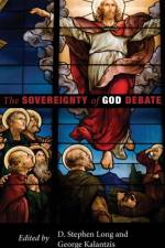 The Sovereignty of God Debate