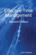 Effective Time Management - Second Edition af John Swallow