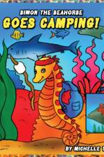 Simon the Seahorse Goes Camping! af Michelle Tonkin