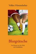 Blutgratsche af Volker Himmelseher