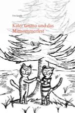 Kater Gismo und das Mittsommerfest af Uwe Goeritz