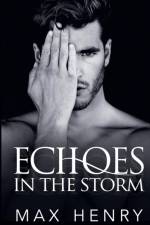 Echoes in the Storm af Max Henry