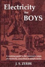 Electricity for Boys af J. S. Zerbe