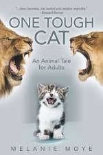 One Tough Cat af Melanie Moye