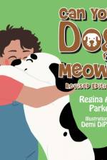 Can Your Dog Meow? af Regina Allen Parker