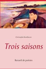 Trois saisons af Christophe Bouillevart