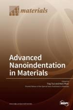 Advanced Nanoindentation in Materials