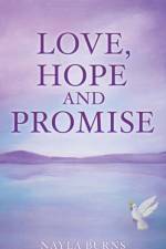 Love, Hope and Promise af Nayla Burns