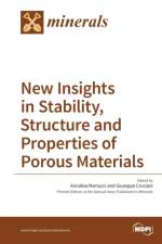 New Insights in Stability, Structure and Properties of Porous Materials