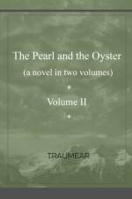Pearl and the Oyster Volume II af Traumear