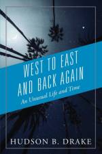 West to East and Back Again af Hudson B Drake