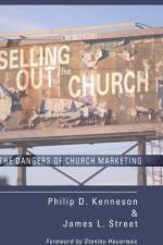 Selling Out the Church af Philip D Kenneson