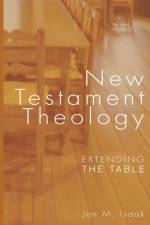 New Testament Theology af Jon M Isaak