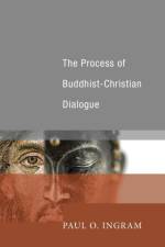 The Process of Buddhist-Christian Dialogue af Paul O Ingram