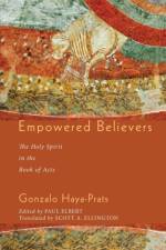 Empowered Believers af Gonzalo Haya-Prats