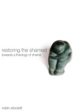 Restoring the Shamed af Robin Stockitt