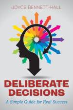 Deliberate Decisions af Joyce Bennett-Hall