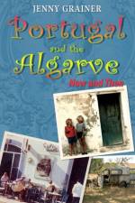 Portugal and the Algarve NOW and THEN af Jenny Grainer