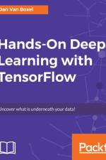 Hands-On Deep Learning with TensorFlow af Dan Van Boxel