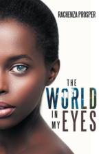 World in My Eyes af Rachenza Prosper