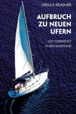 Aufbruch zu neuen Ufern af Ursula Kraemer