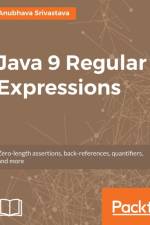 Java 9 Regular Expressions af Anubhava Srivastava