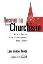 Recovering from Churchism af Quentin J Schultze