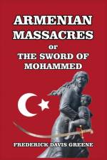 Armenian Massacres af Frederick Davis Greene