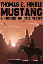Mustang af Thomas C Hinkle