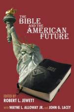 The Bible and the American Future