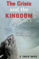 The Crisis and the Kingdom af Senior Economist E Philip Davis