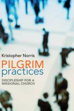 Pilgrim Practices af Kristopher Norris