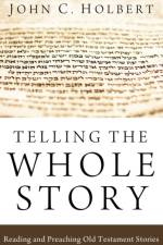 Telling the Whole Story af John C Holbert