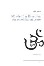 OM oder Das Rauschen der scheinbaren Leere af Rainar Nitzsche