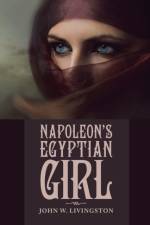 Napoleon's Egyptian Girl af John W Livingston