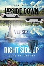 Upside Down Verses Right Side Up af Steven M Allen