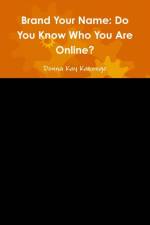 Brand Your Name af Donna Kay Kakonge